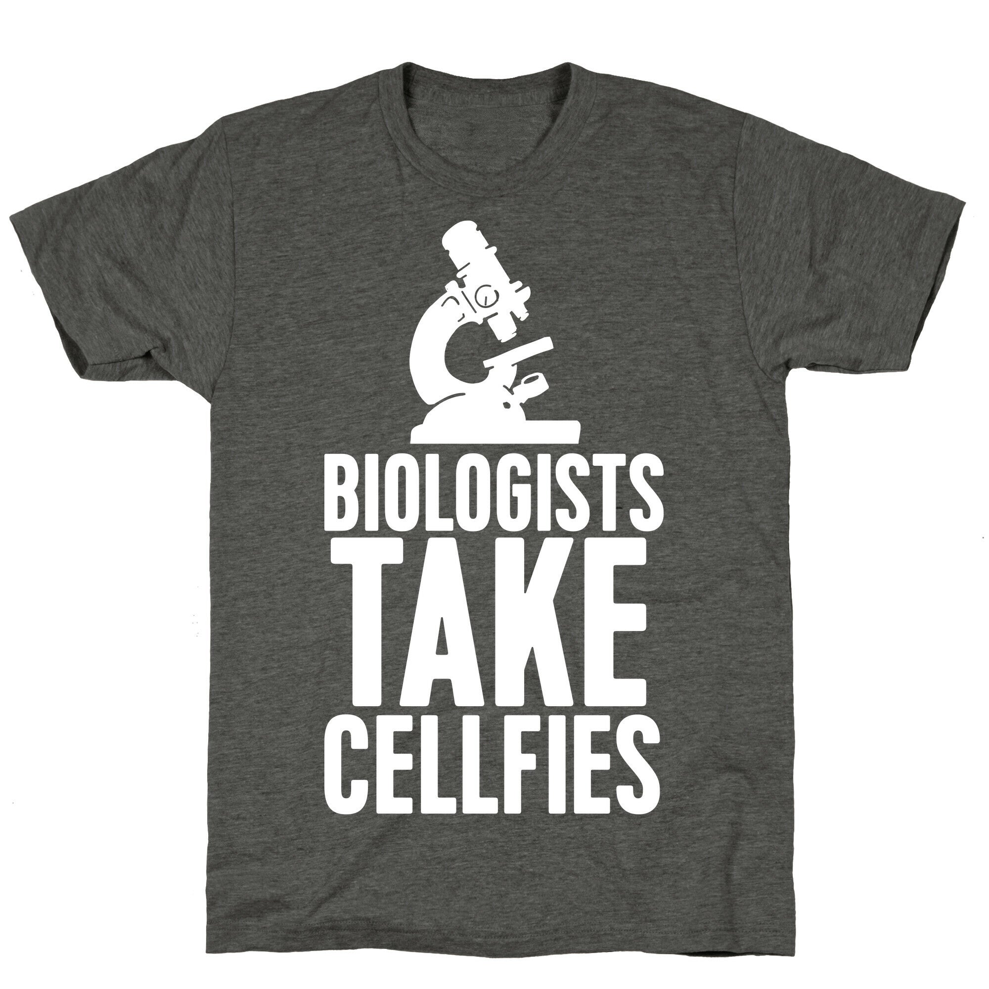 Biologists Take Cellfies Unisex Triblend Tee