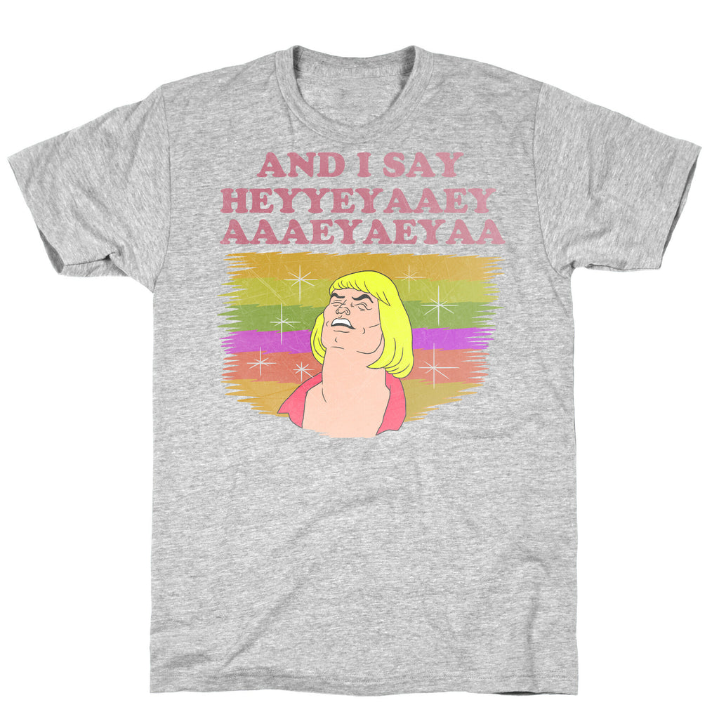 AND I SAY HEYYEYAAEYAAAEYAEYA (VINTAGE) T-Shirt