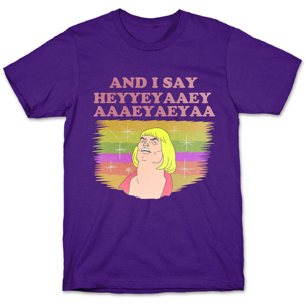 AND I SAY HEYYEYAAEYAAAEYAEYA (VINTAGE) T-Shirt