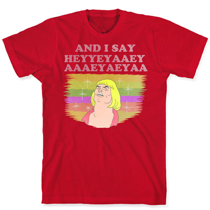 AND I SAY HEYYEYAAEYAAAEYAEYA (VINTAGE) T-Shirt