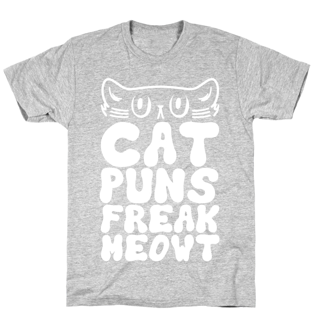 Cat Puns Freak Meowt T-Shirt