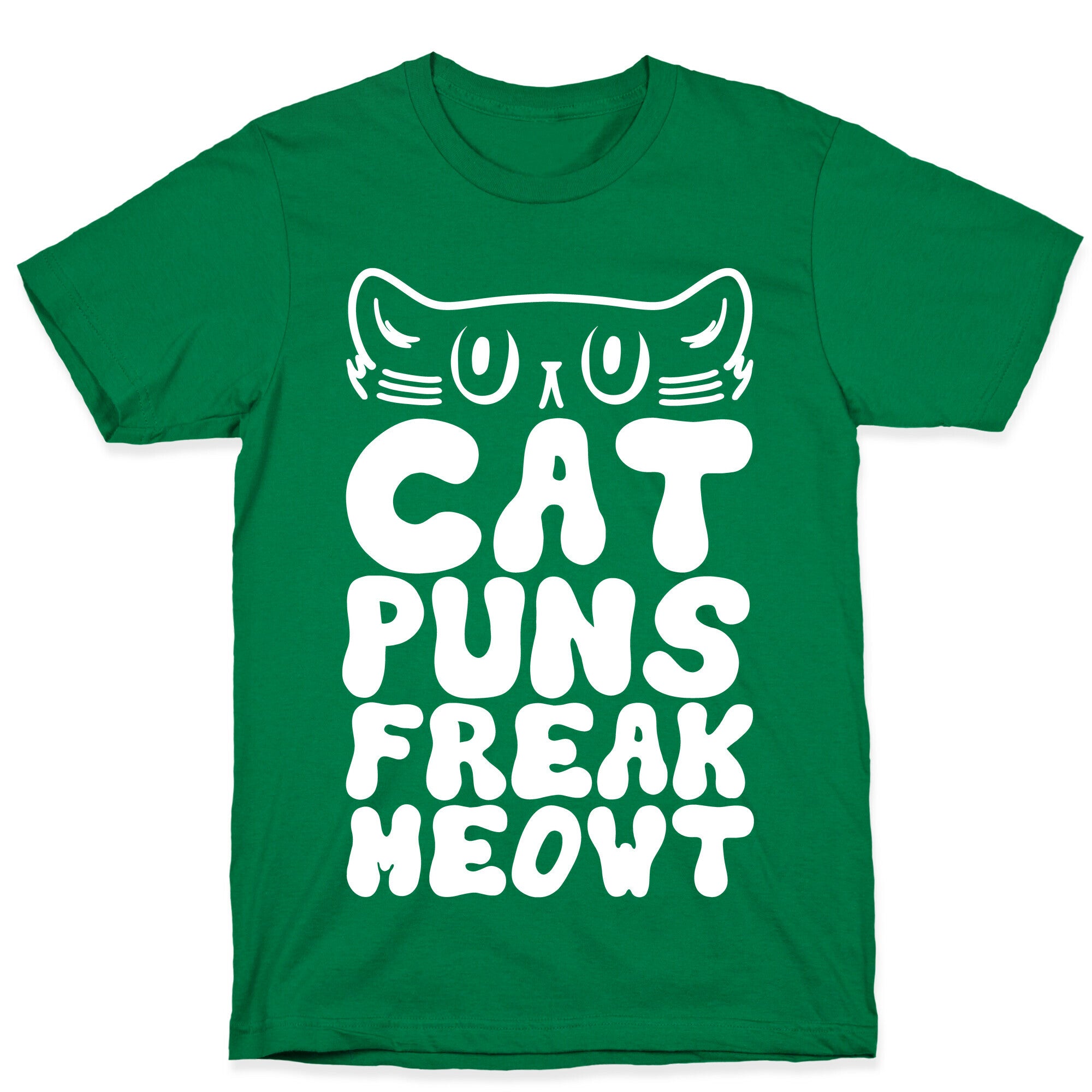 Cat Puns Freak Meowt T-Shirt