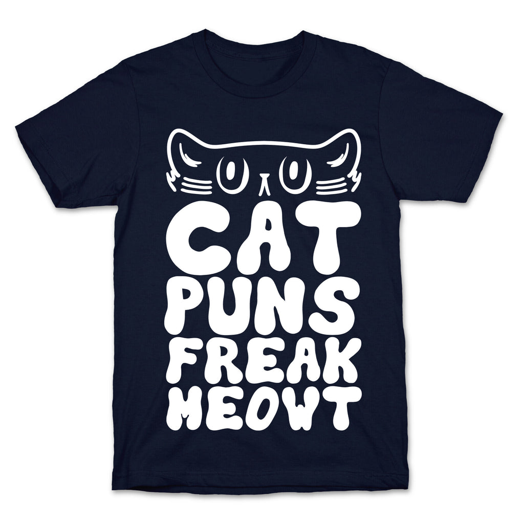 Cat Puns Freak Meowt T-Shirt