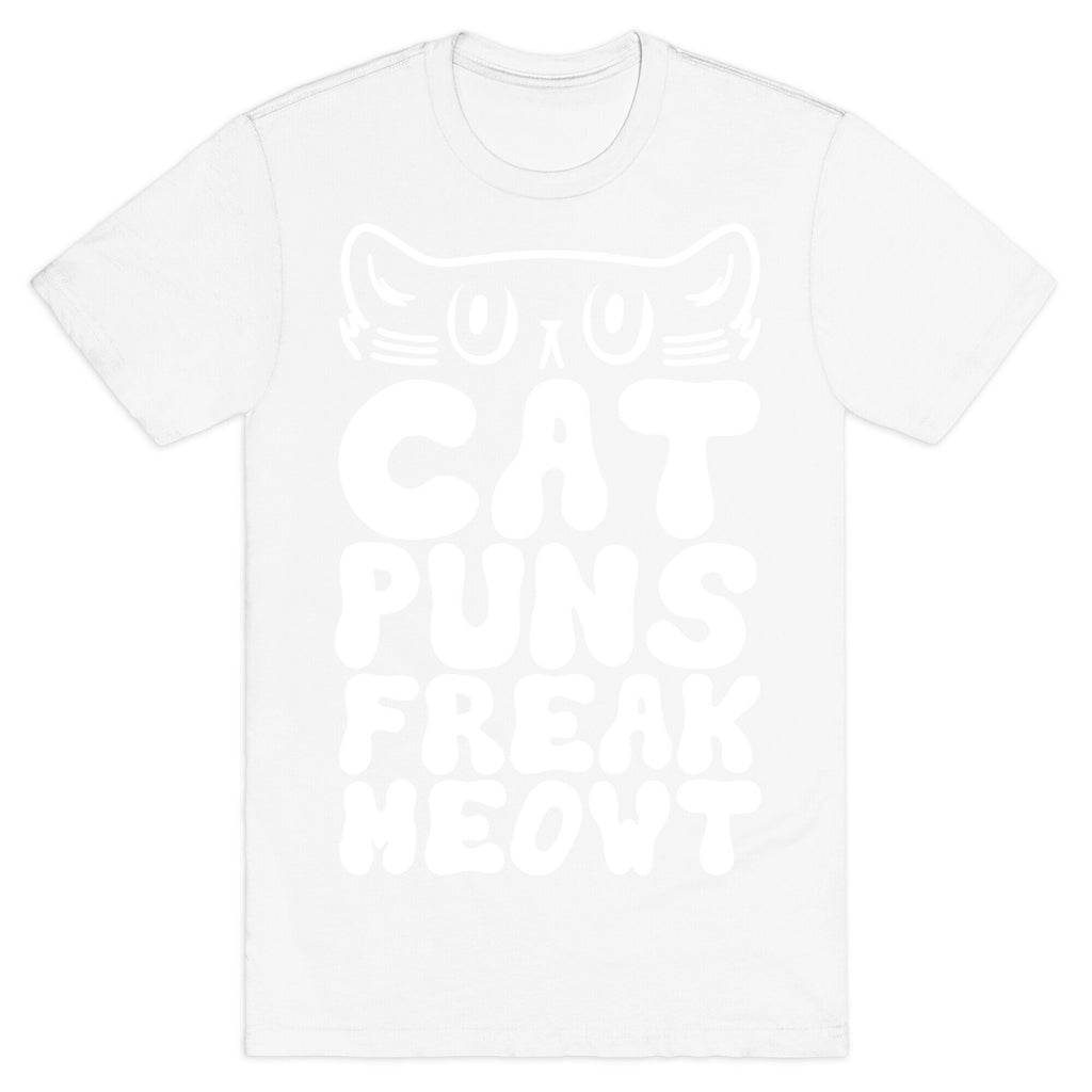 Cat Puns Freak Meowt T-Shirt