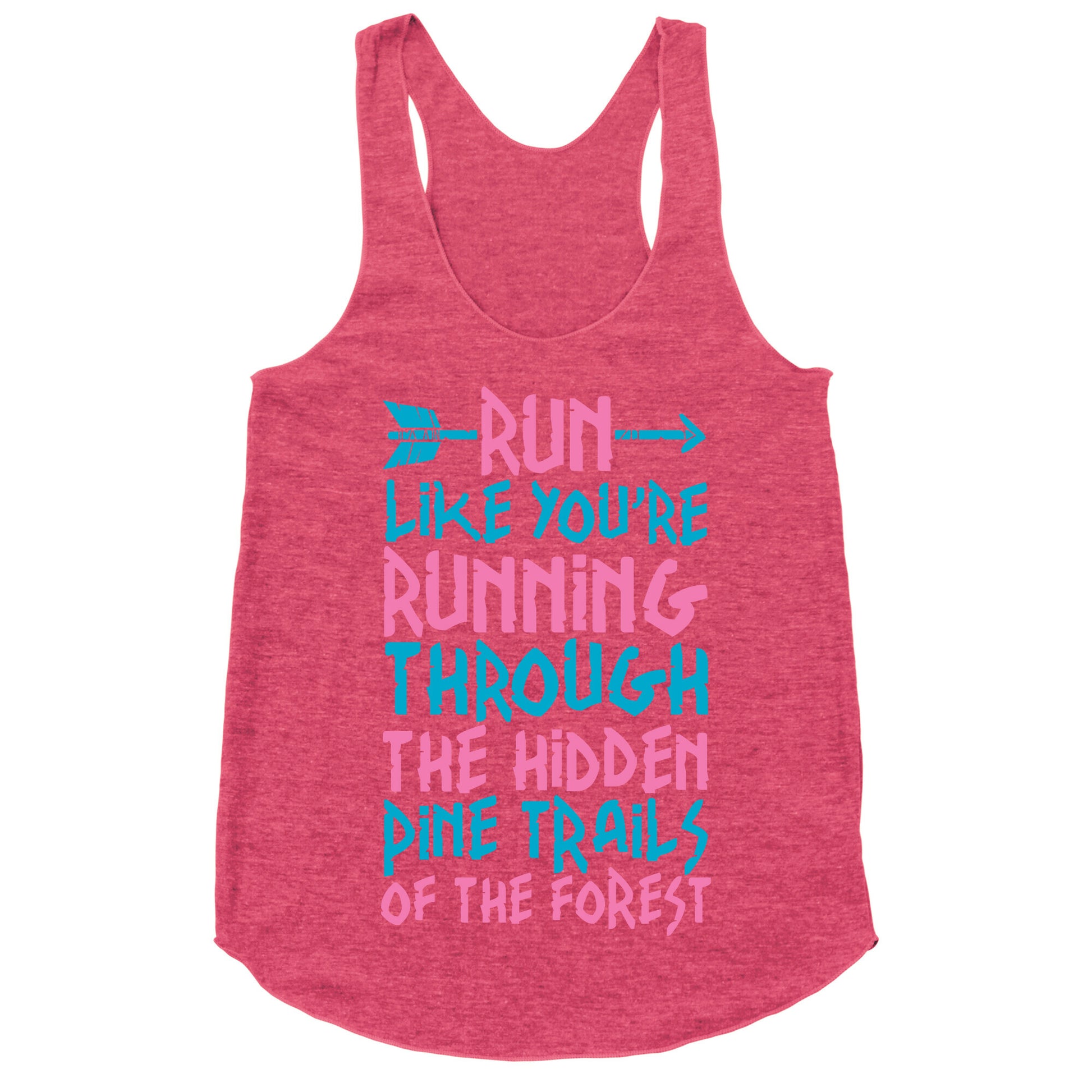 Run The Hidden Pine Trails of The Forest Racerback Tank