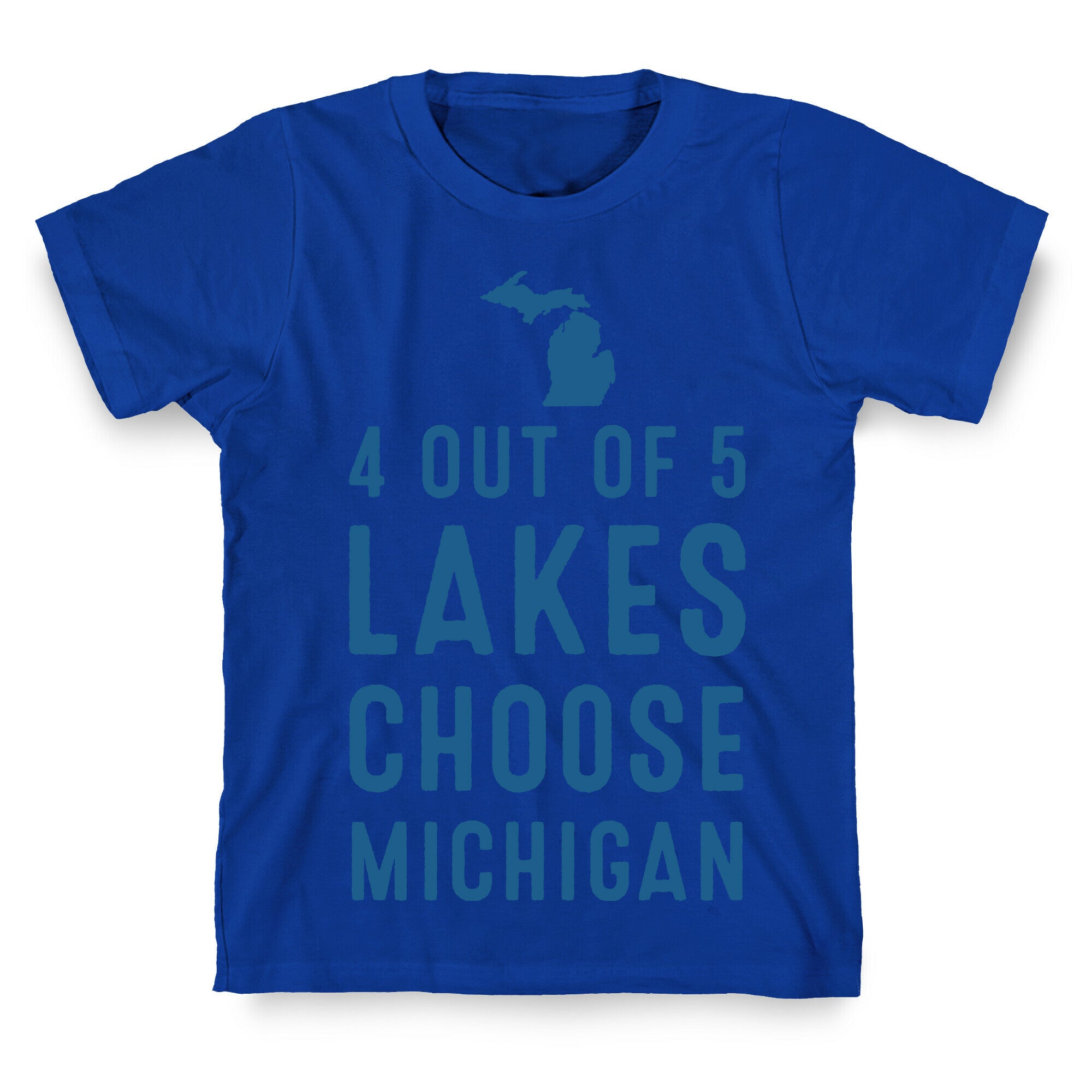 4 Out of 5 Lakes Choose Michigan T-Shirt