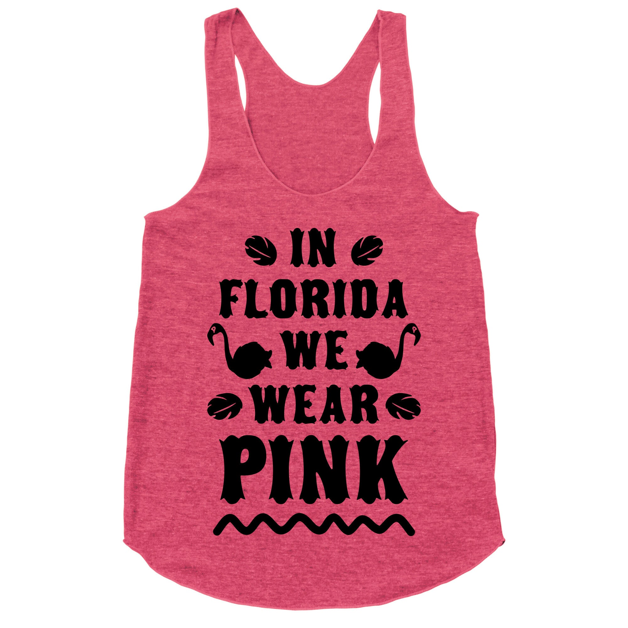 In Florida We Wear Pink Racerback Tank