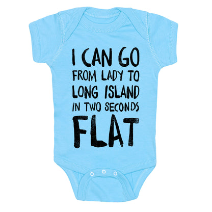 I Can Go From Lady To Long Island In 2 Seconds Flat (Vintage) Baby One Piece