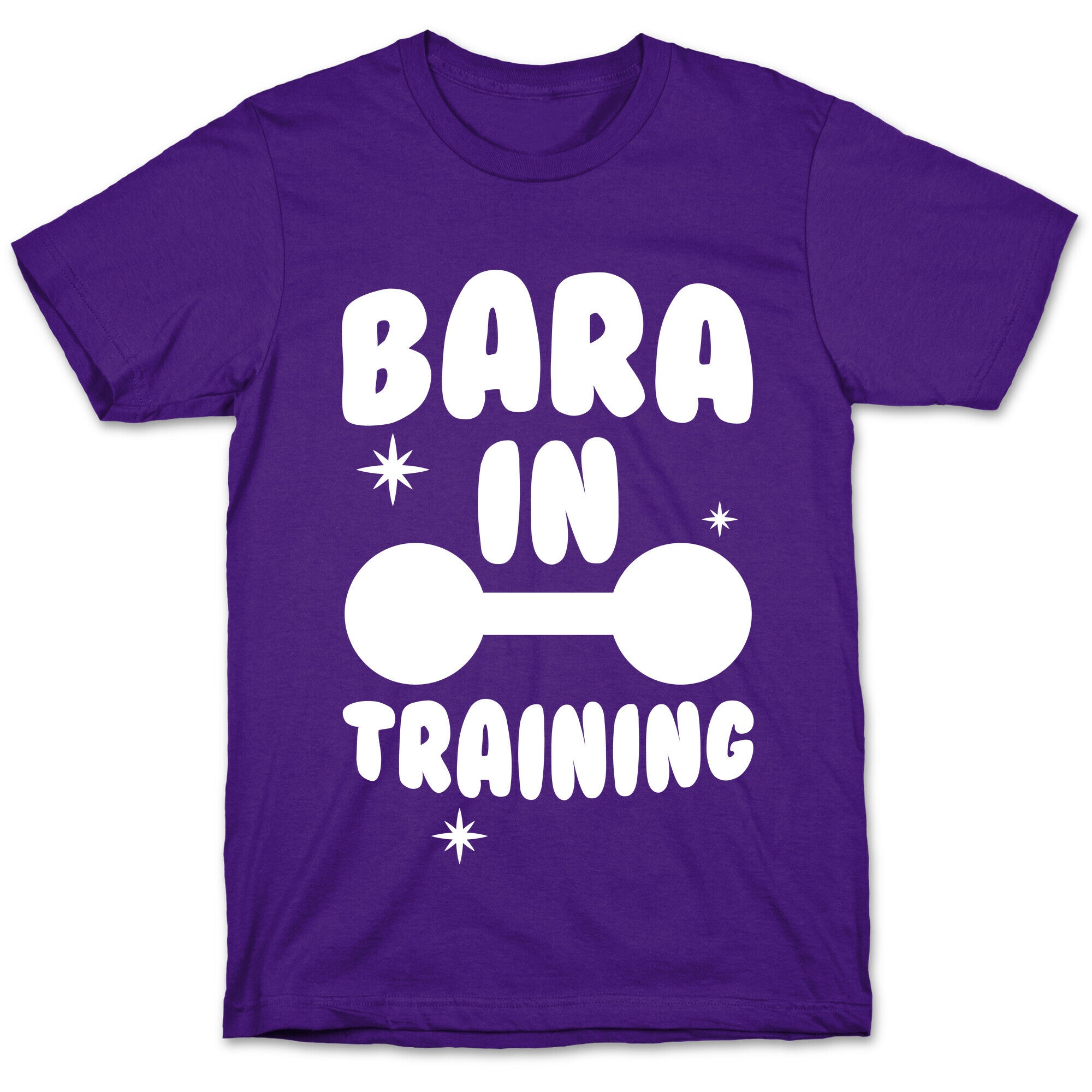 Bara In Training T-Shirt