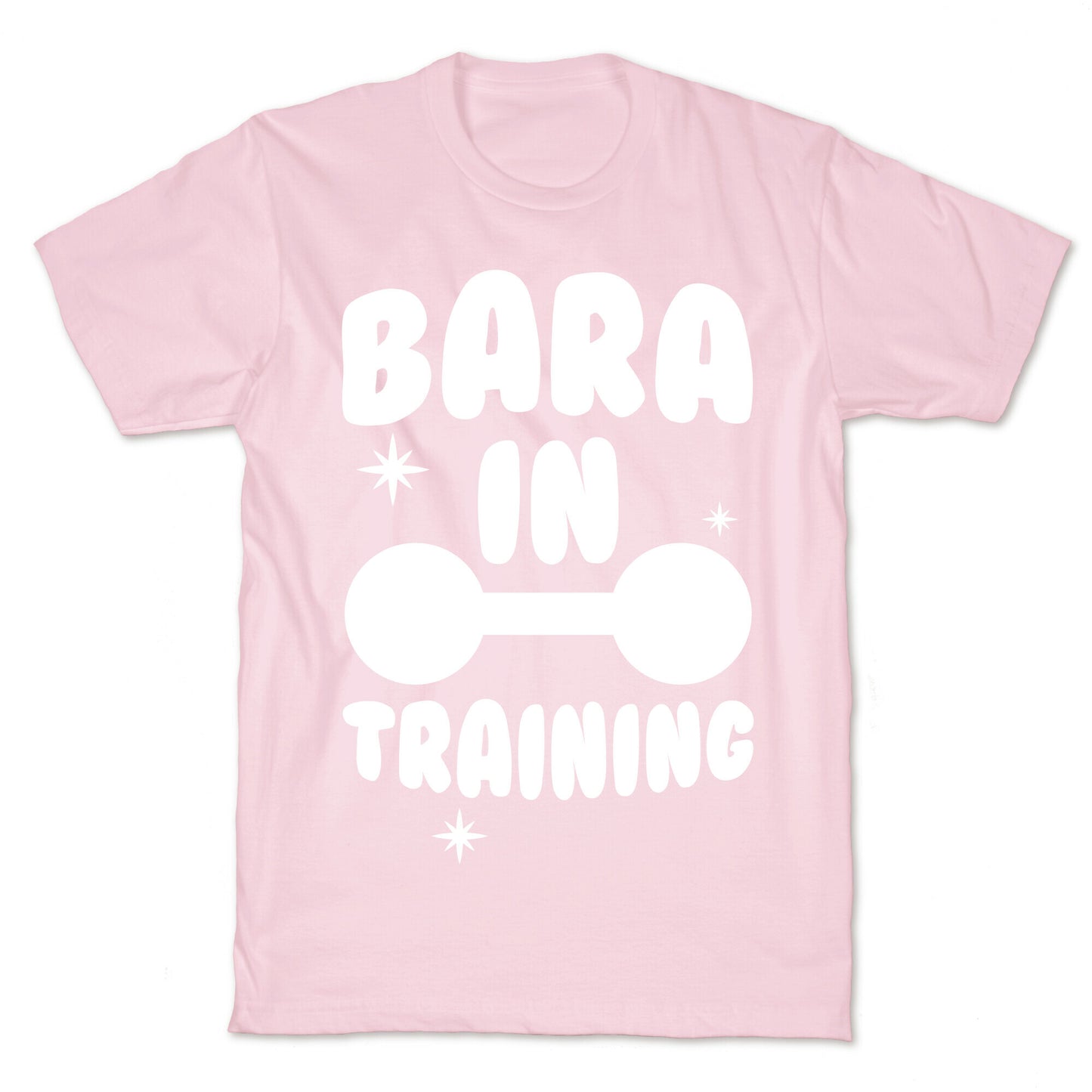 Bara In Training T-Shirt
