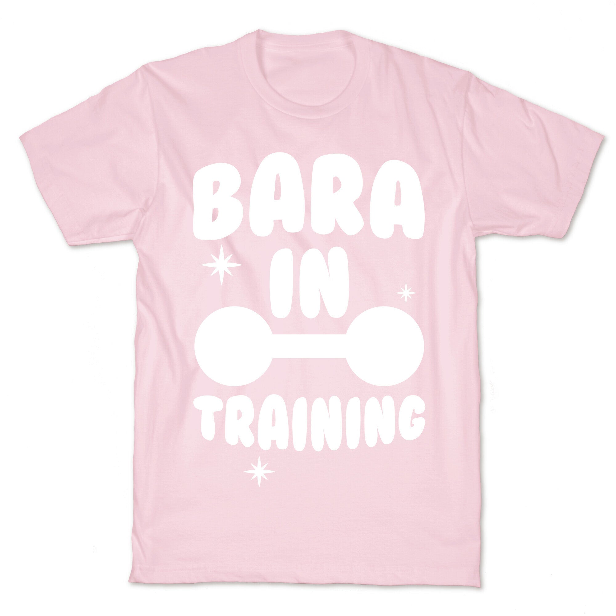 Bara In Training T-Shirt