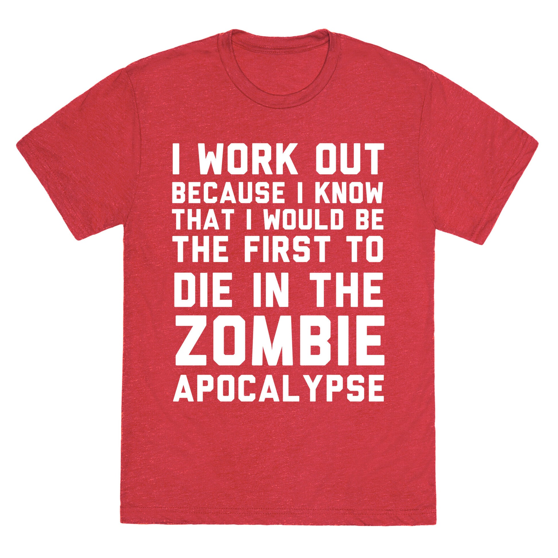 First to Die in The Zombie Apocalypse Unisex Triblend Tee
