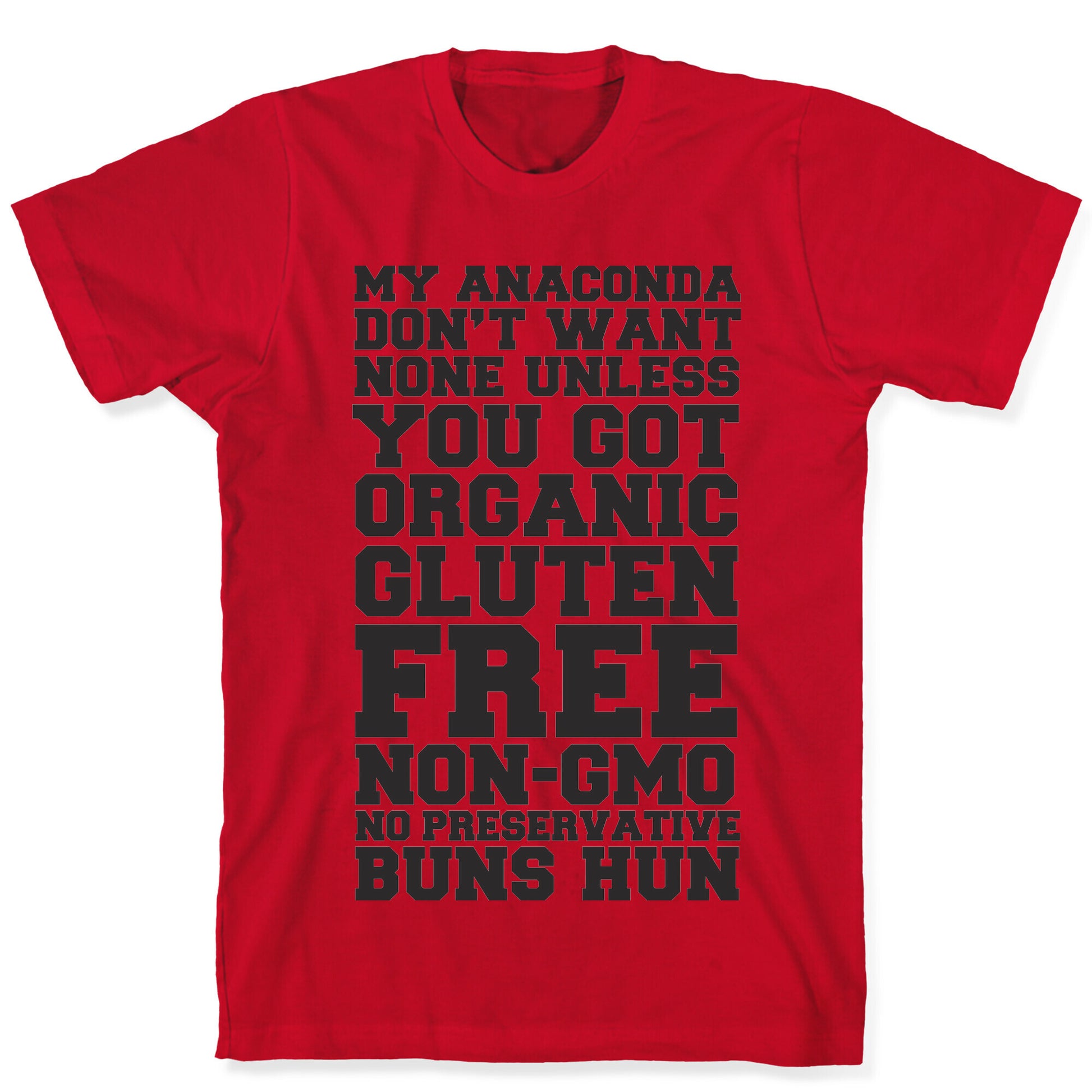 Baby Got Gluten Free Buns T-Shirt