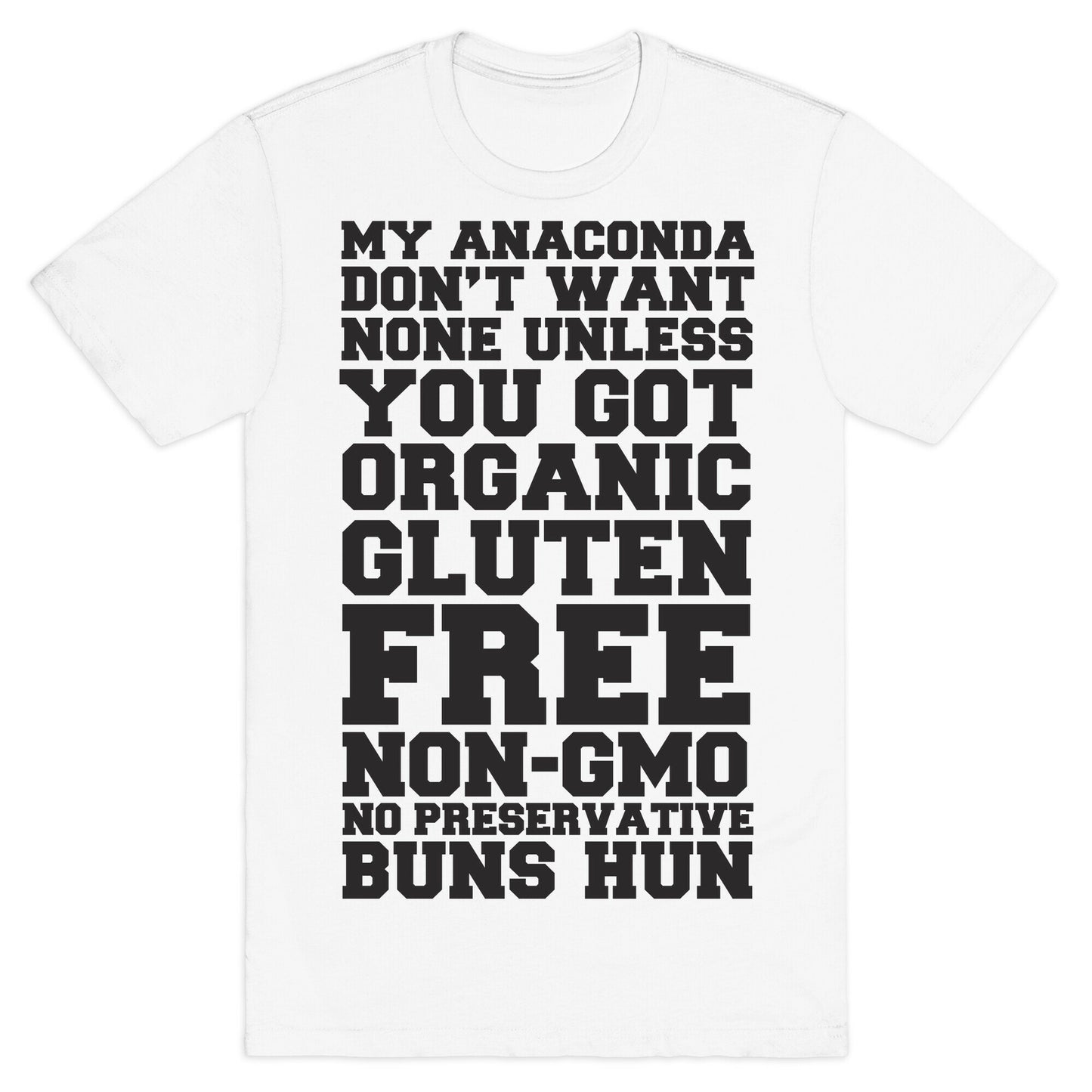 Baby Got Gluten Free Buns T-Shirt