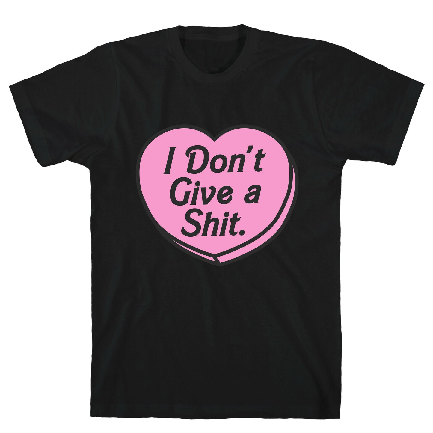 I Don't Give a Shit. T-Shirt