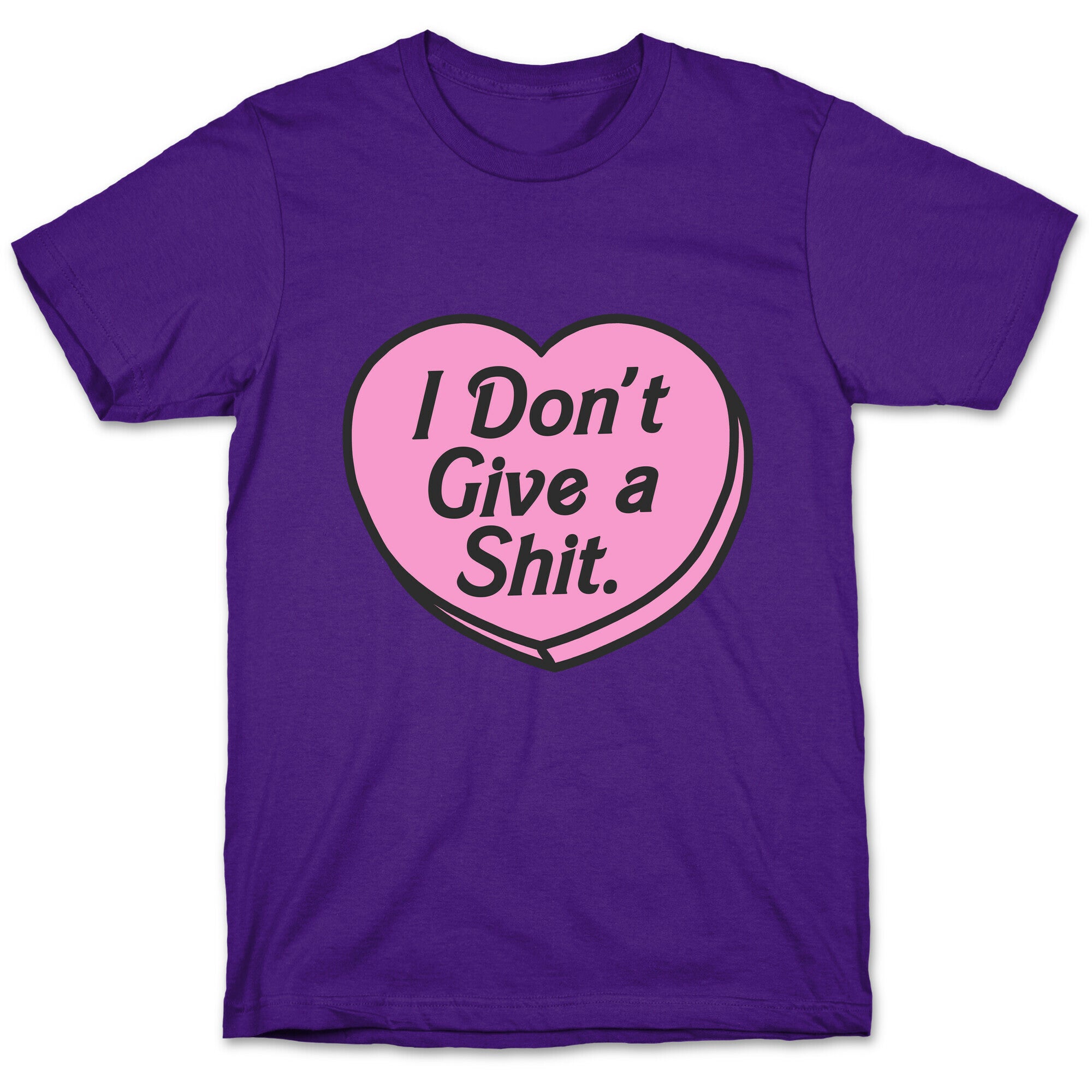 I Don't Give a Shit. T-Shirt