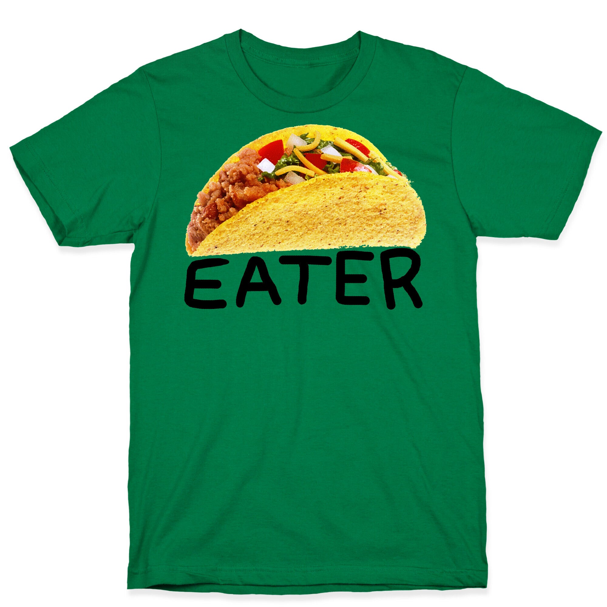 TACO EATER T-Shirt