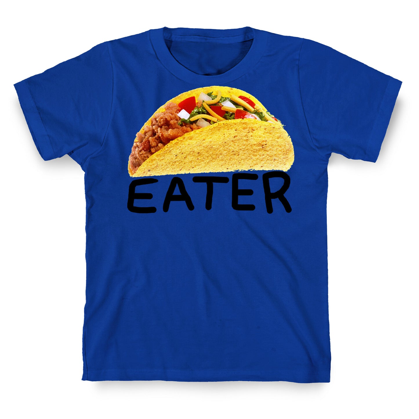 TACO EATER T-Shirt