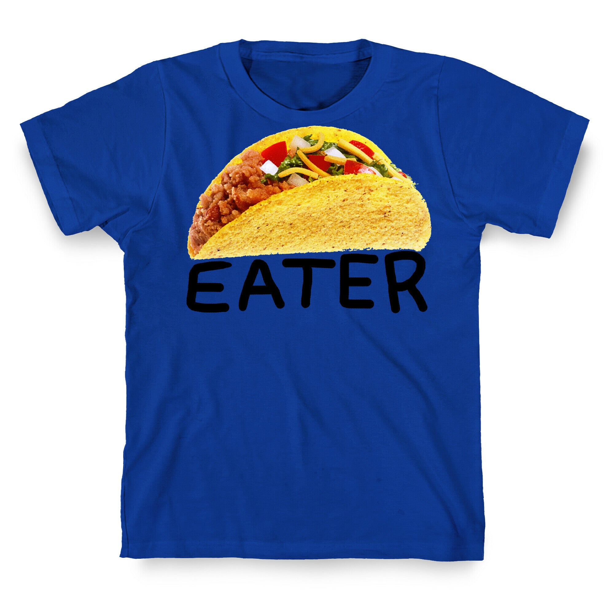 TACO EATER T-Shirt