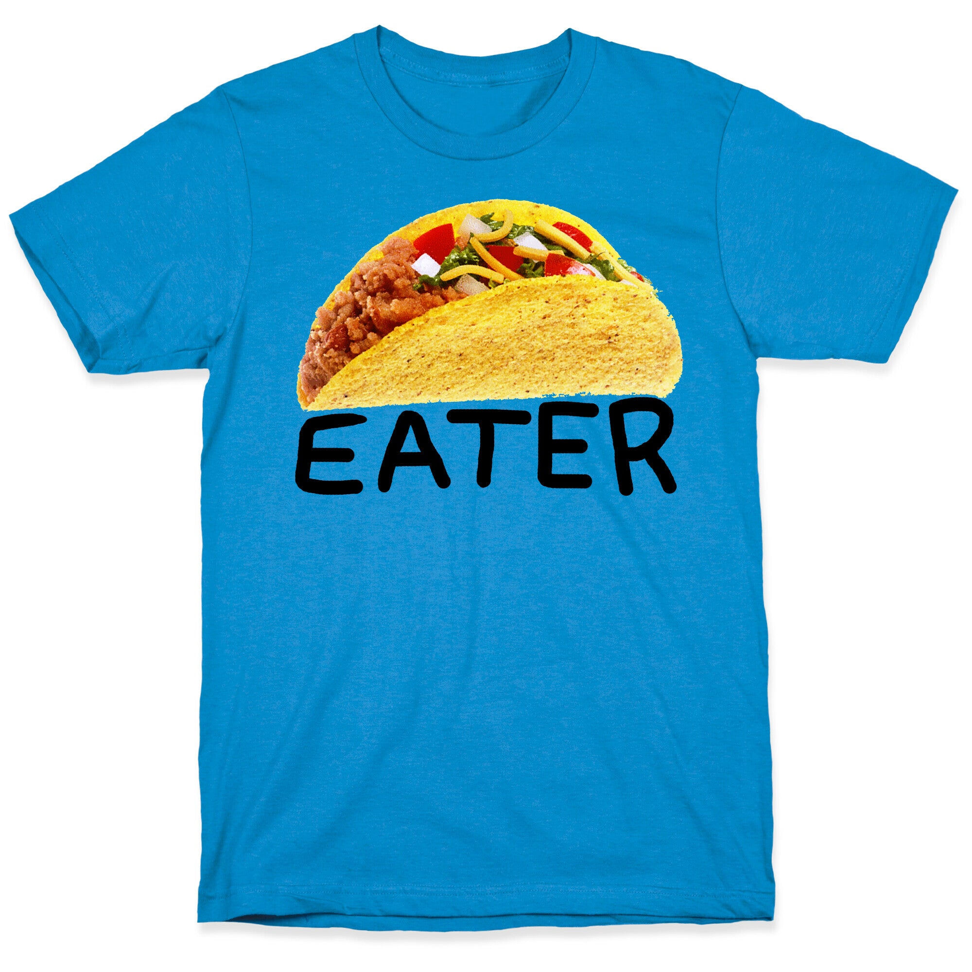 TACO EATER T-Shirt