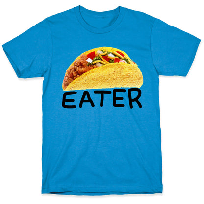 TACO EATER T-Shirt