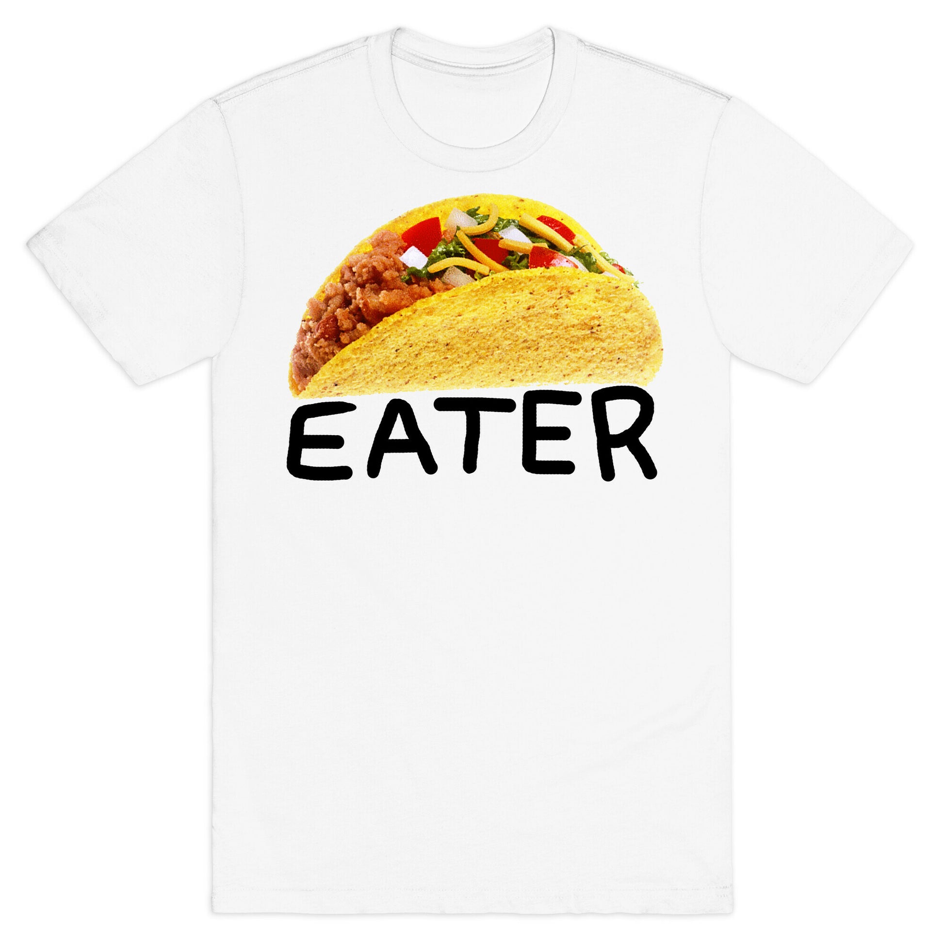 TACO EATER T-Shirt