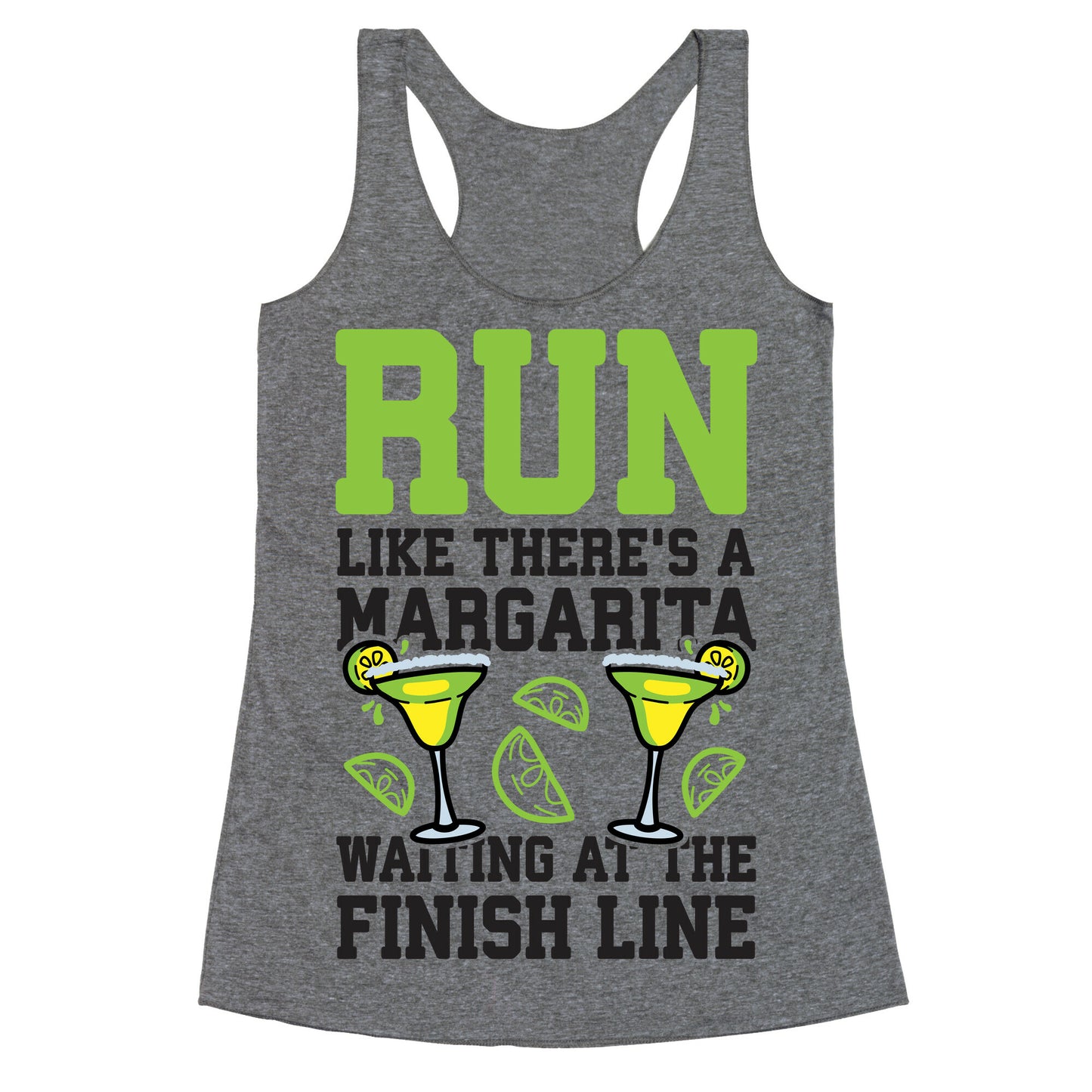 Run Like There's A Margarita At The Finish line Racerback Tank