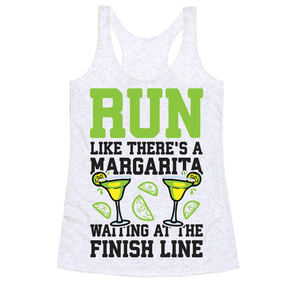 Run Like There's A Margarita At The Finish line Racerback Tank