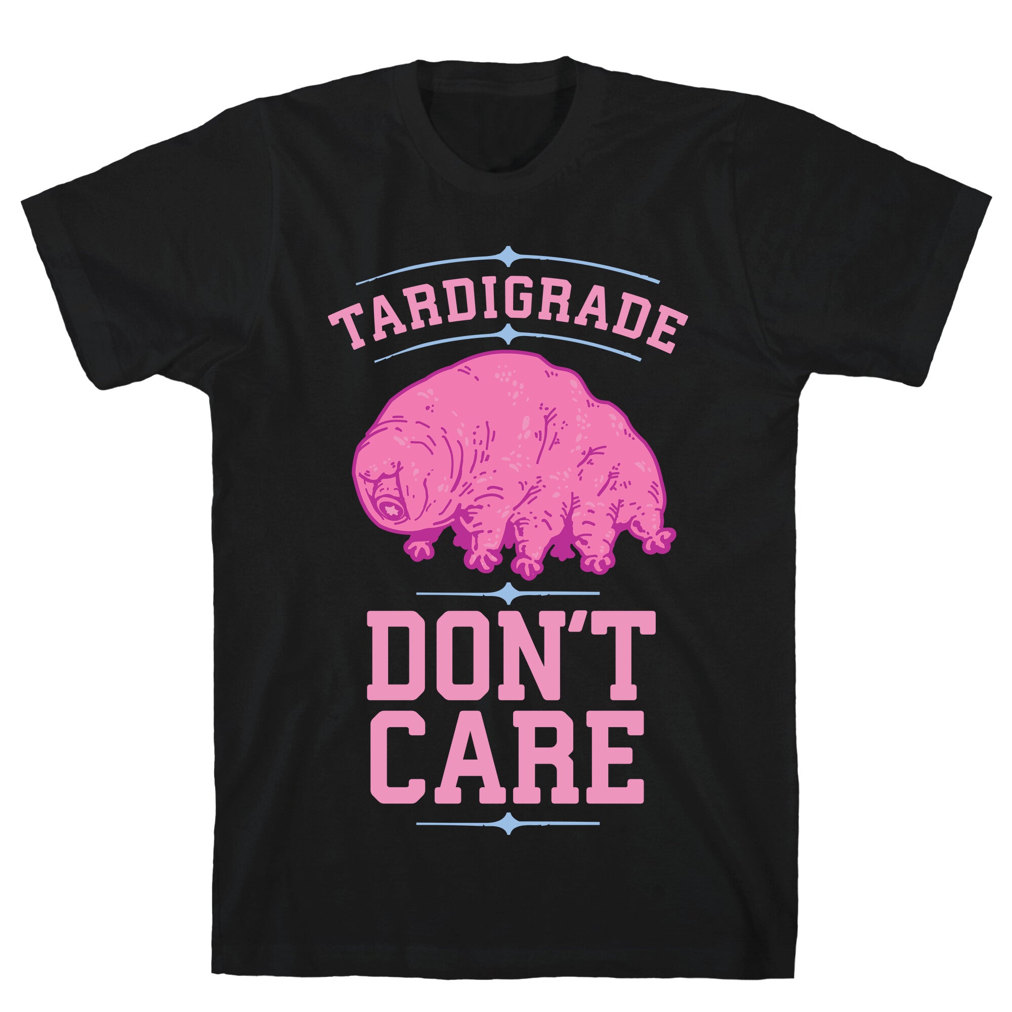 Tardigrade Don't Care T-Shirt
