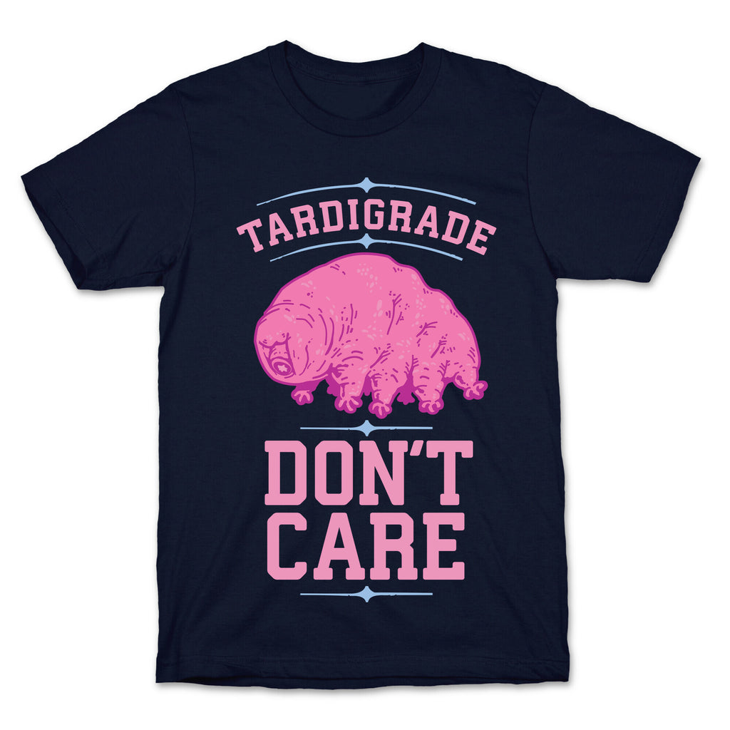Tardigrade Don't Care T-Shirt