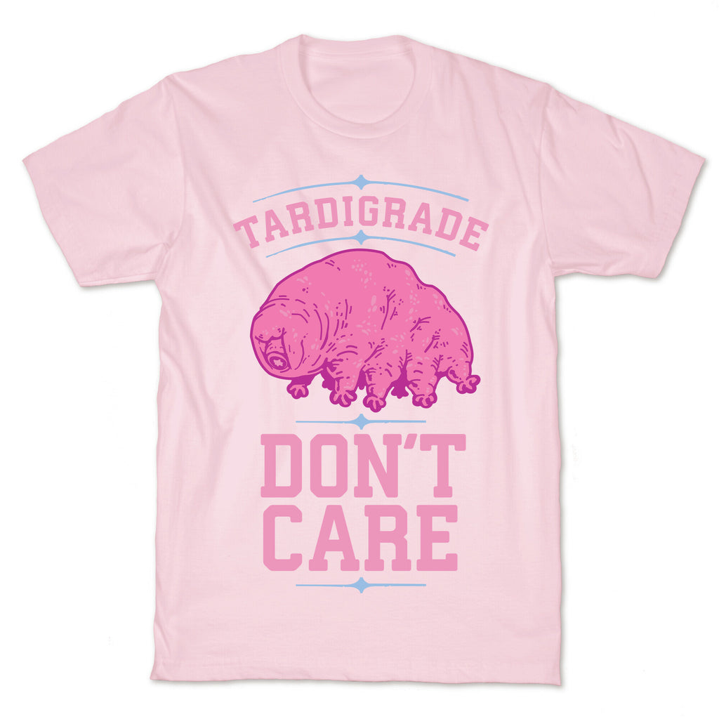 Tardigrade Don't Care T-Shirt