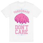 Tardigrade Don't Care T-Shirt