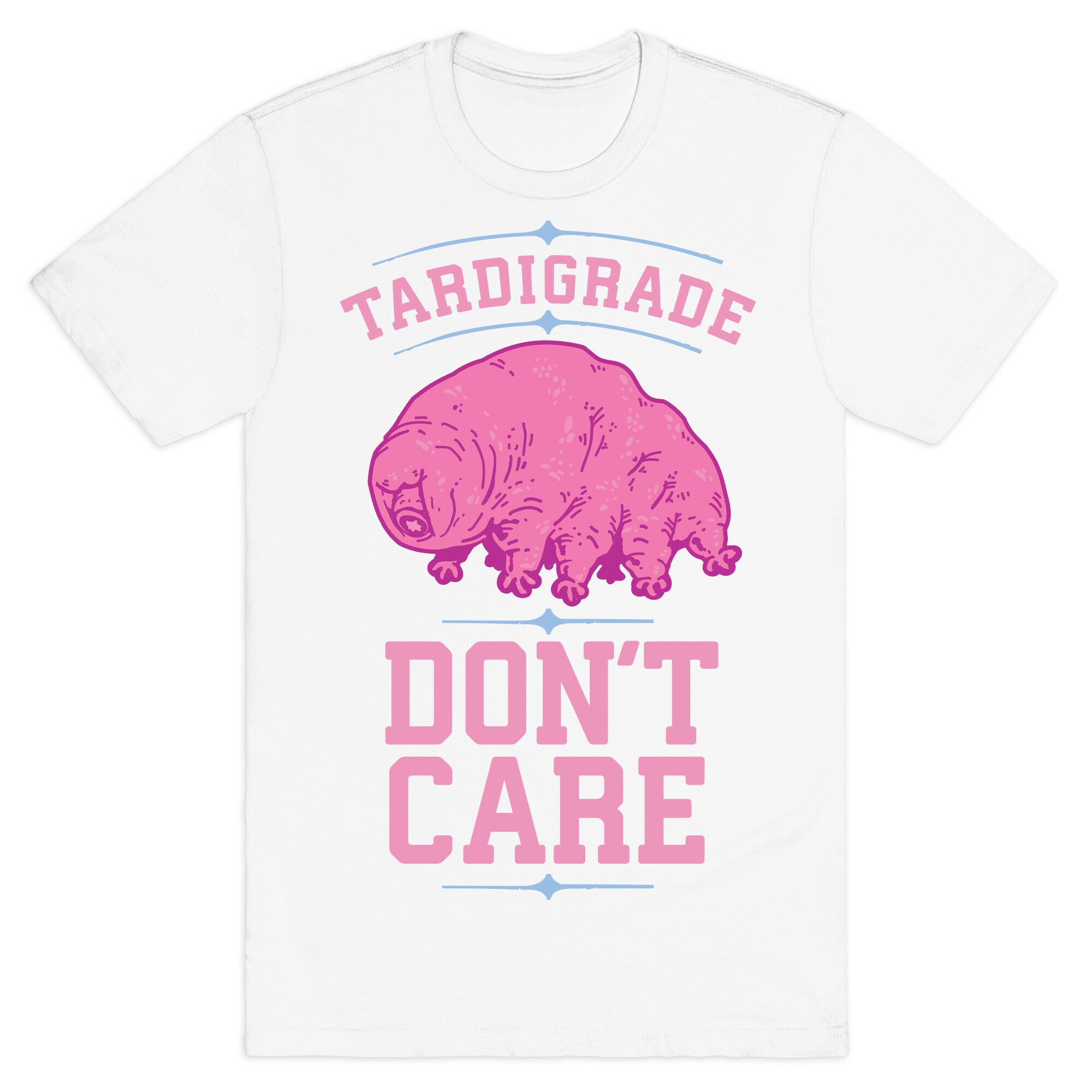 Tardigrade Don't Care T-Shirt