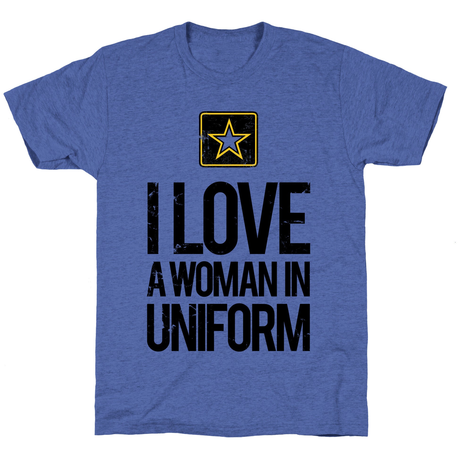 I Love A Woman In Uniform Unisex Triblend Tee