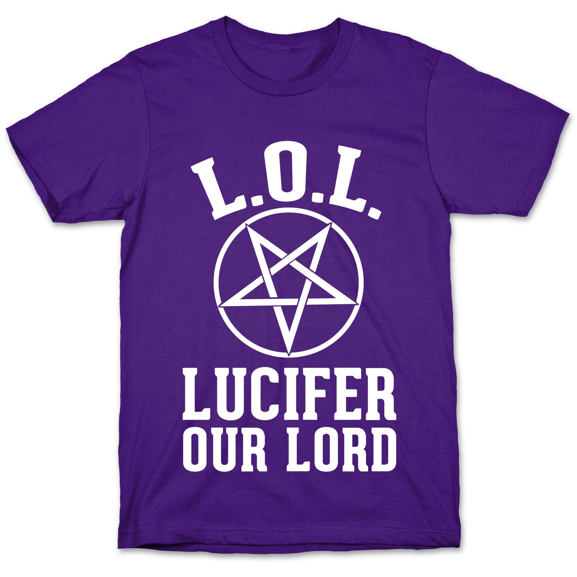 LOL- Lucifer Our Lord T-Shirt