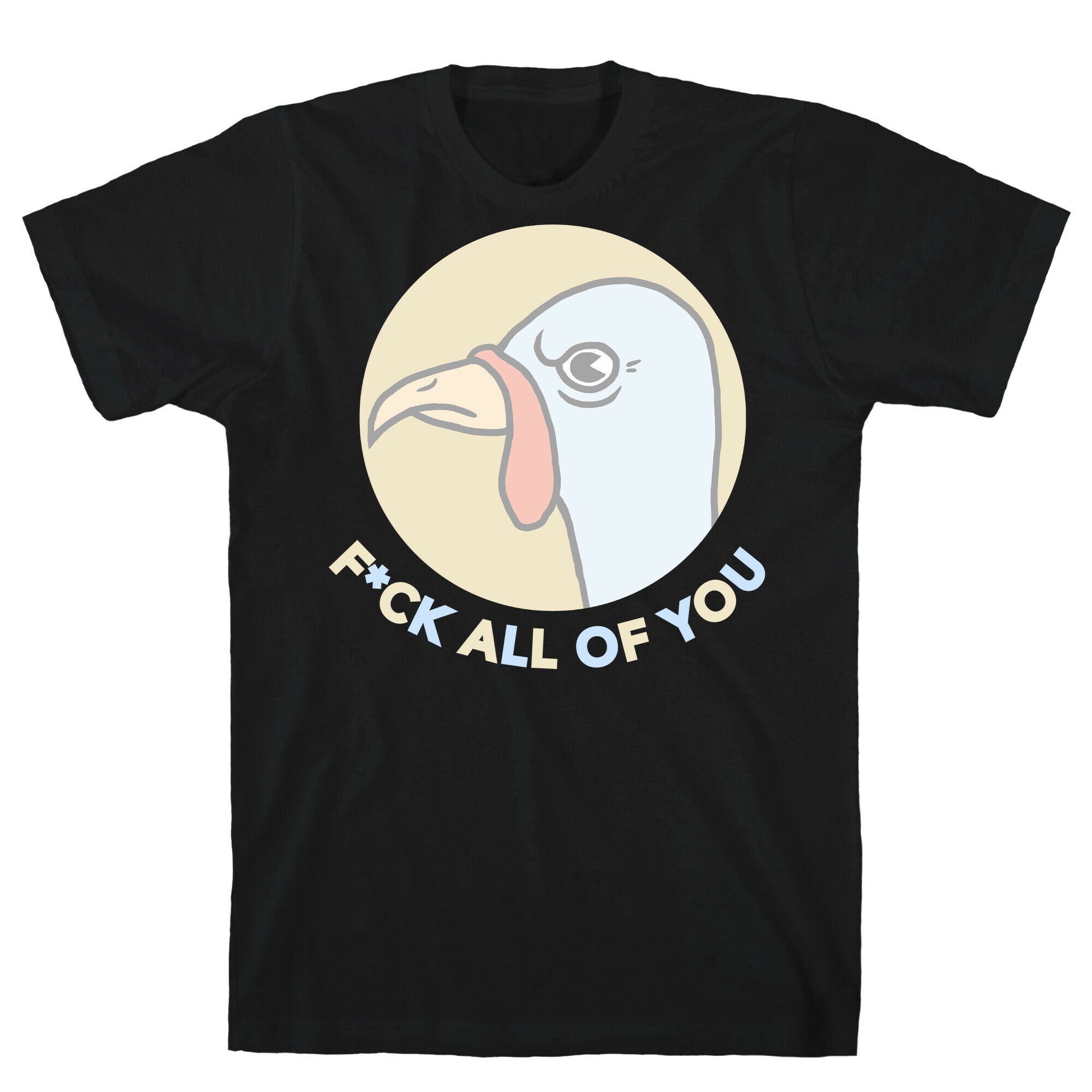 FUCK YOU TURKEY T-Shirt