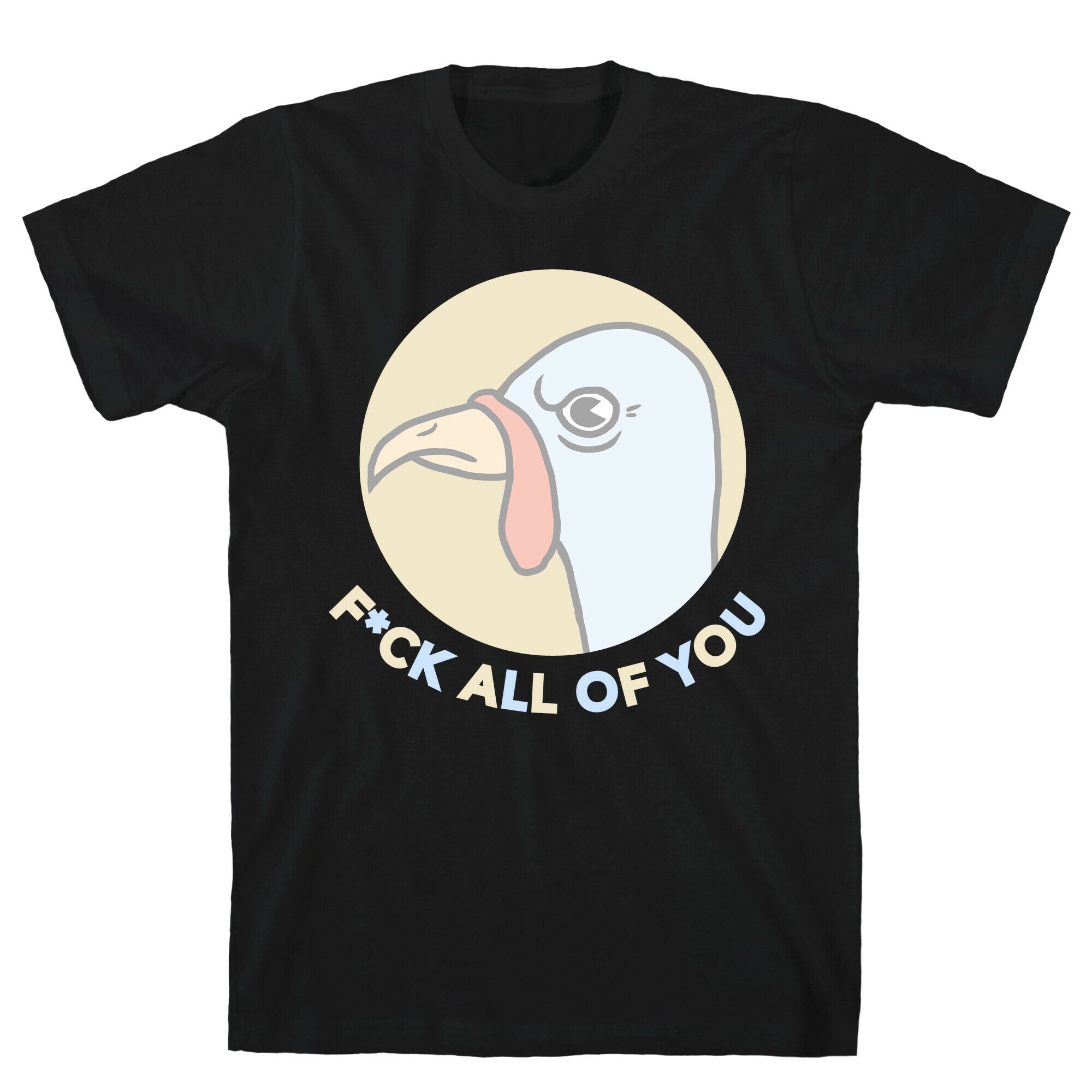 FUCK YOU TURKEY T-Shirt