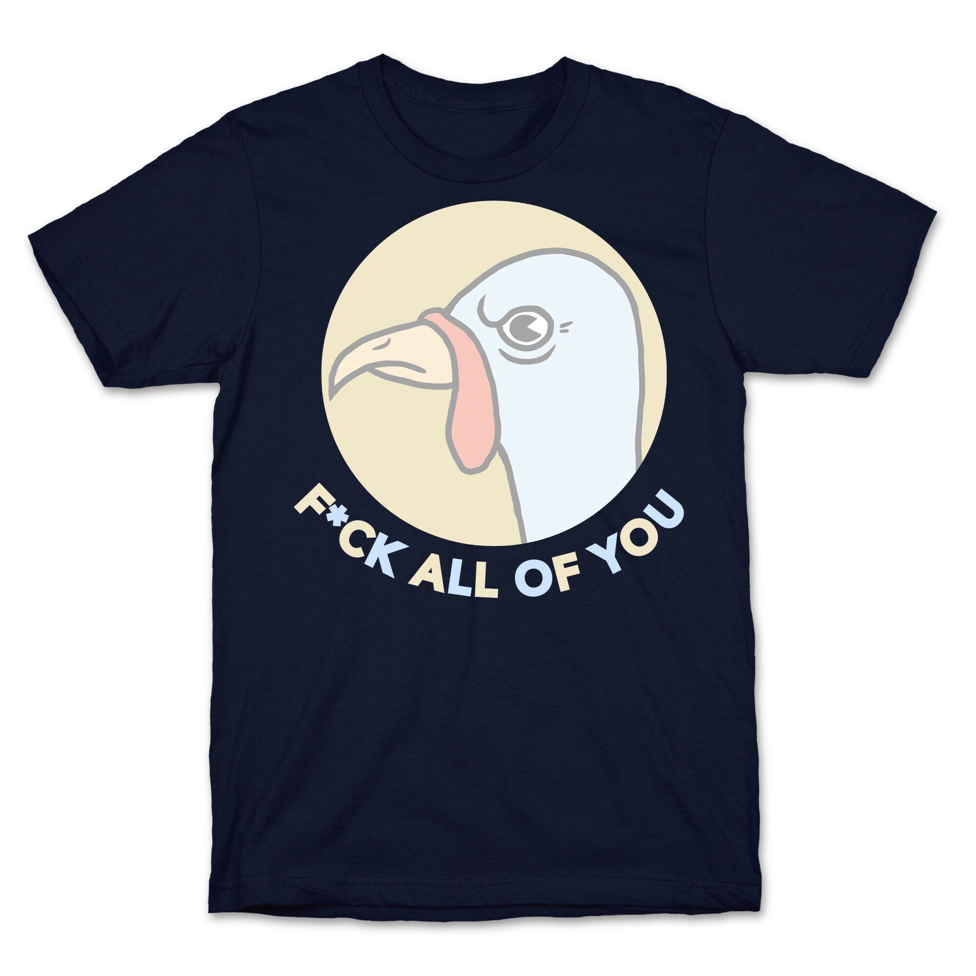 FUCK YOU TURKEY T-Shirt