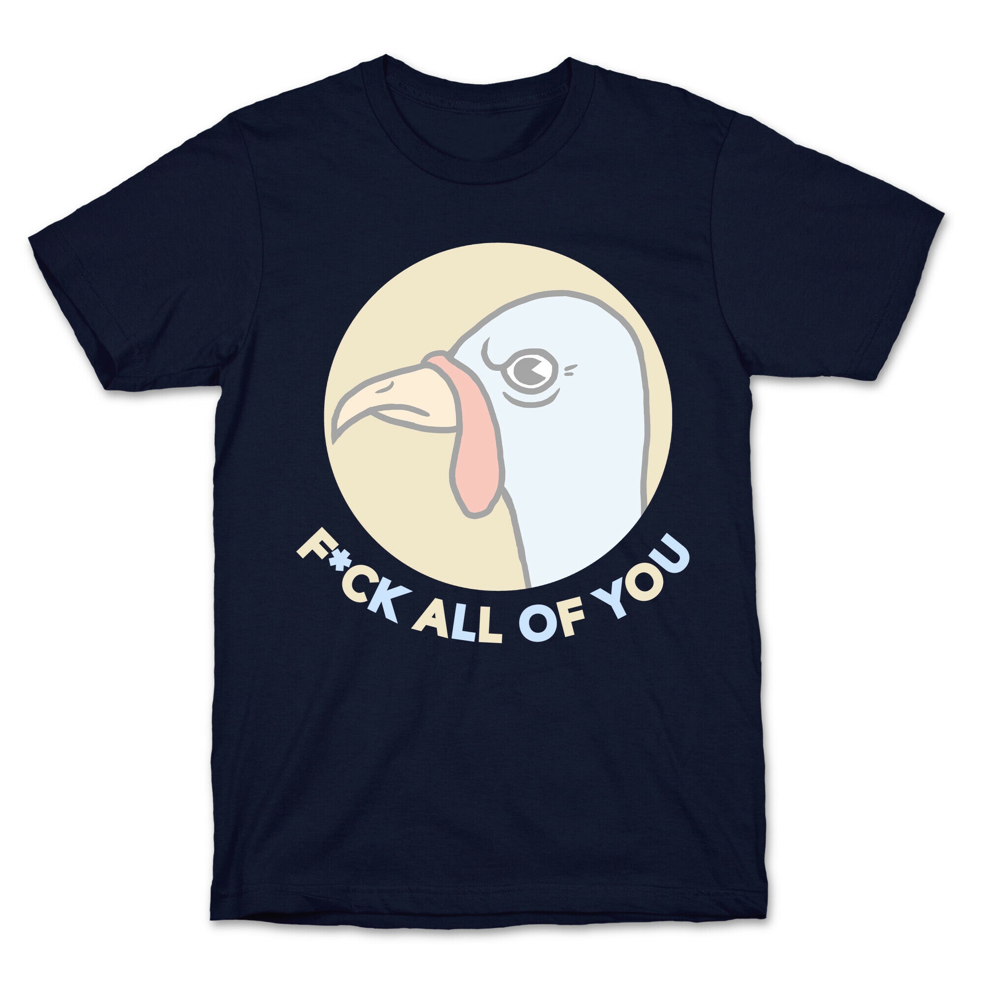 FUCK YOU TURKEY T-Shirt
