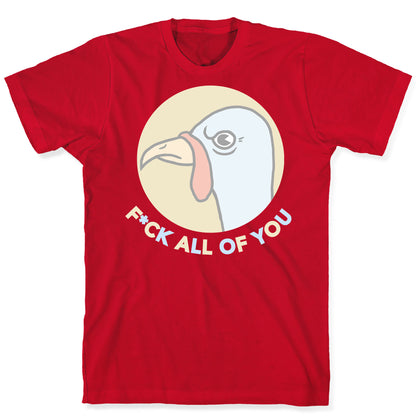 FUCK YOU TURKEY T-Shirt