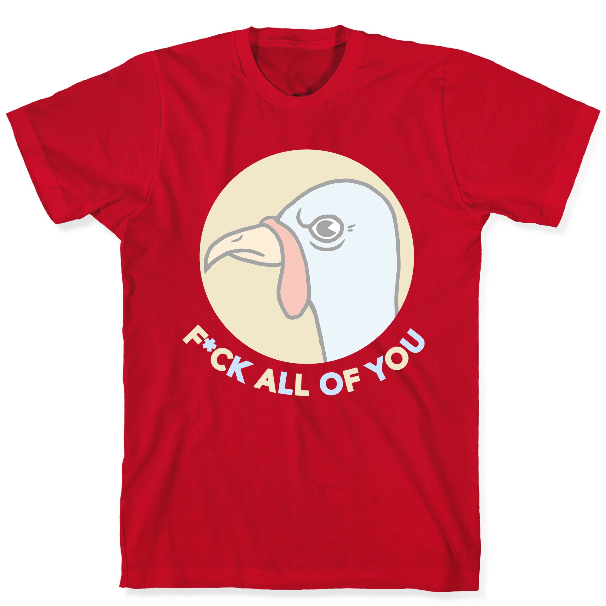 FUCK YOU TURKEY T-Shirt
