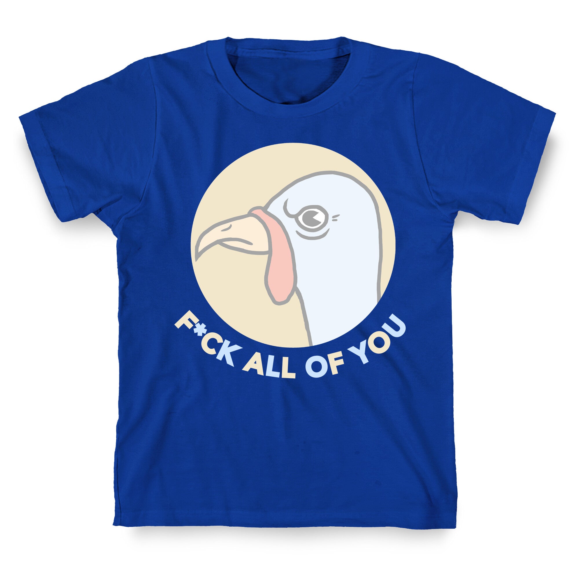 FUCK YOU TURKEY T-Shirt
