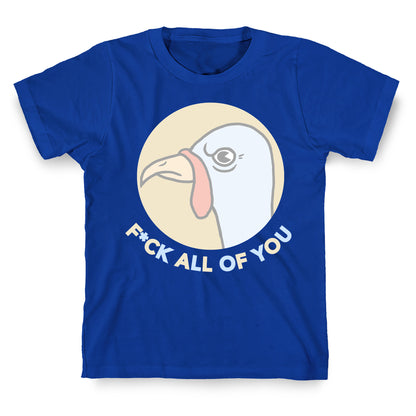 FUCK YOU TURKEY T-Shirt