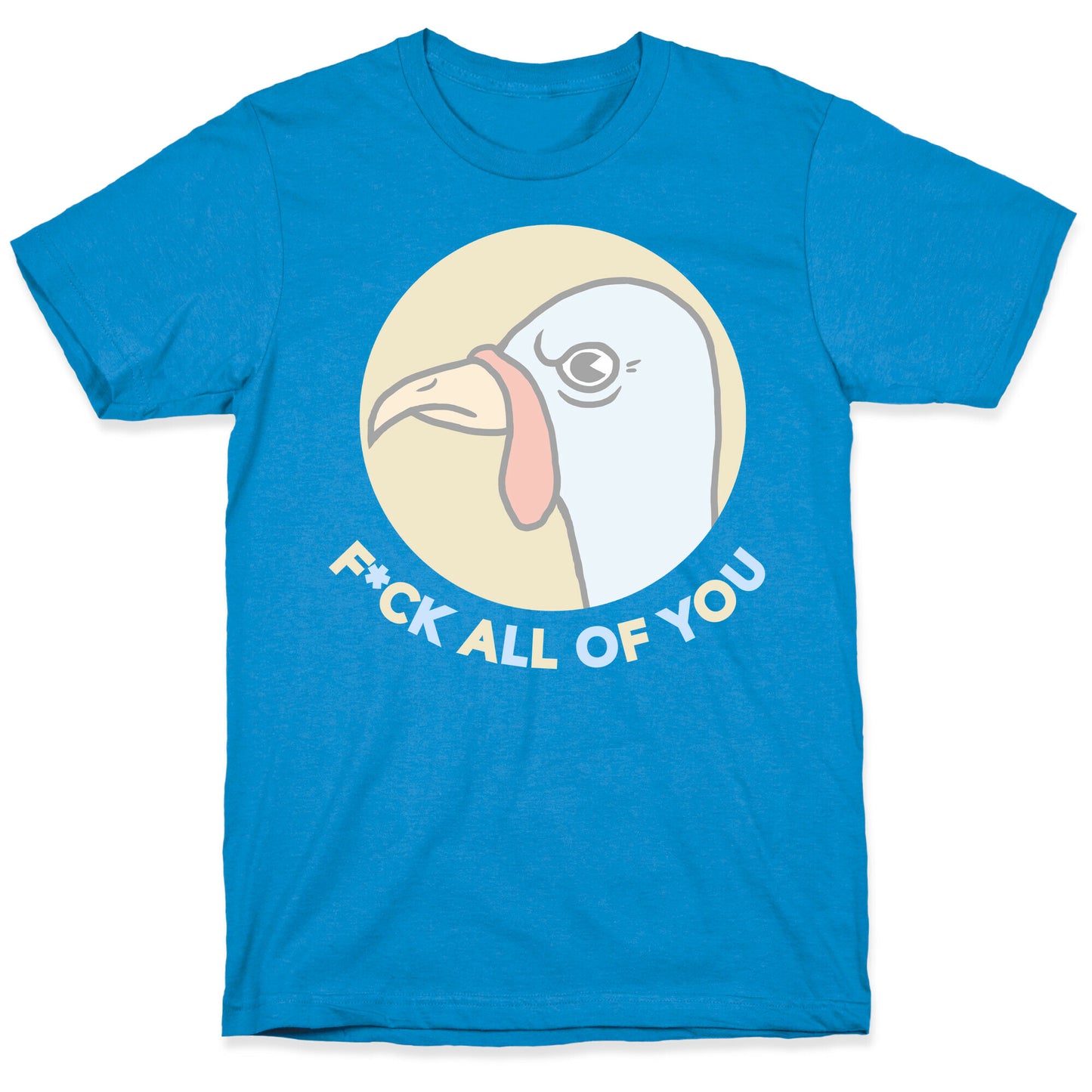 FUCK YOU TURKEY T-Shirt