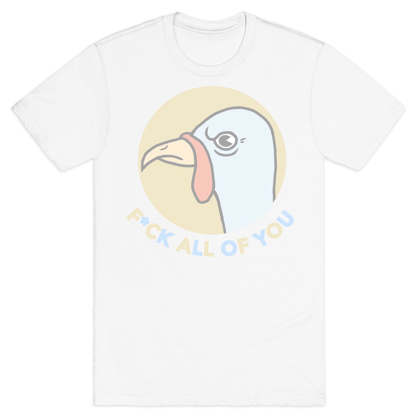 FUCK YOU TURKEY T-Shirt