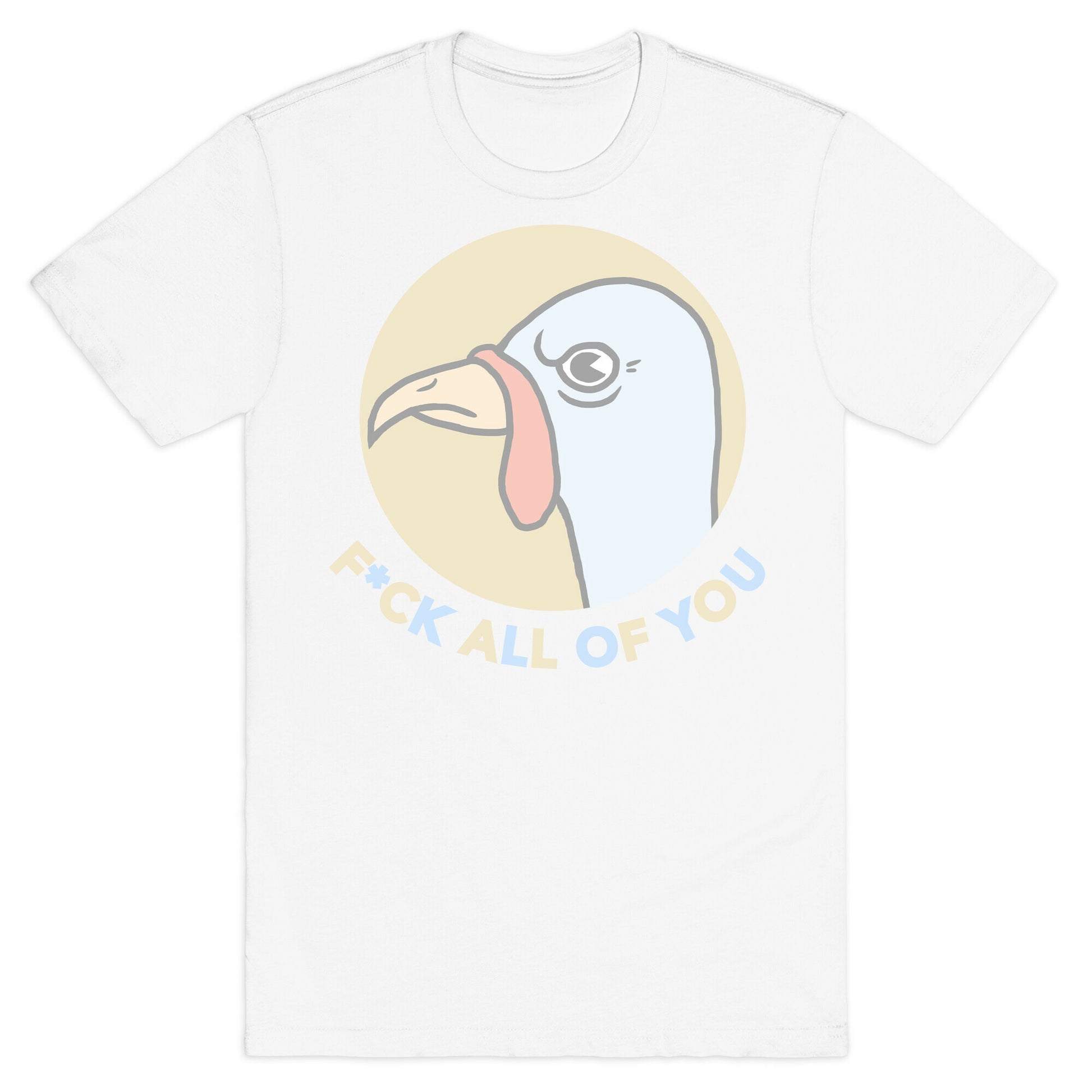 FUCK YOU TURKEY T-Shirt