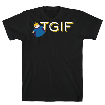 TGIF T-Shirt