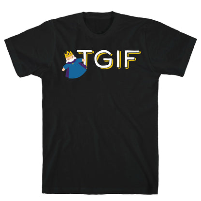 TGIF T-Shirt