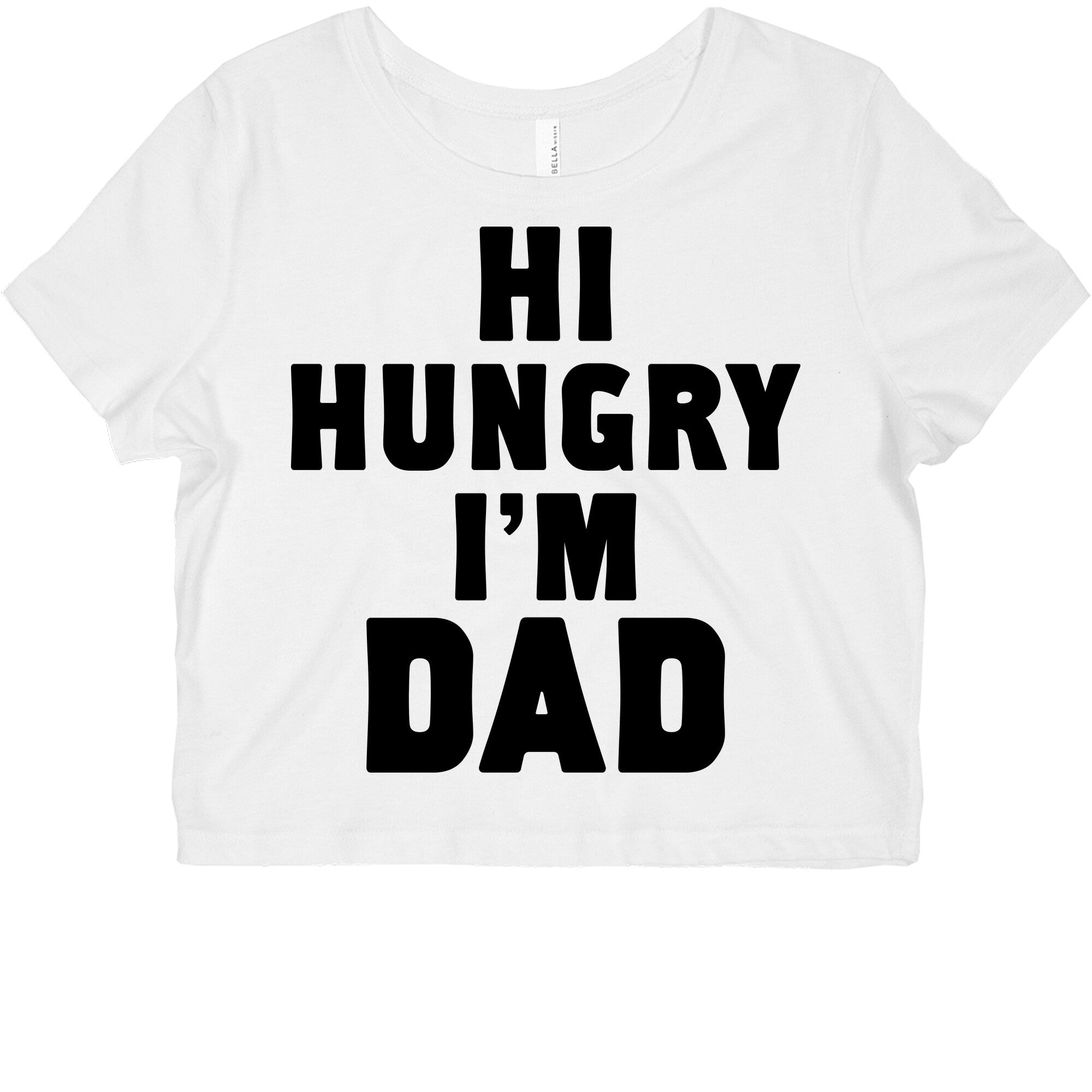 Hi Hungry I'm Dad Graphic Baby Tee