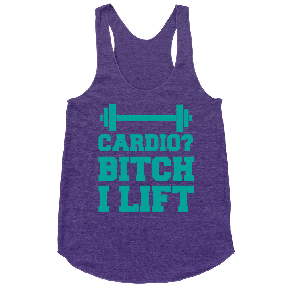 Cardio? Bitch I Lift Racerback Tank